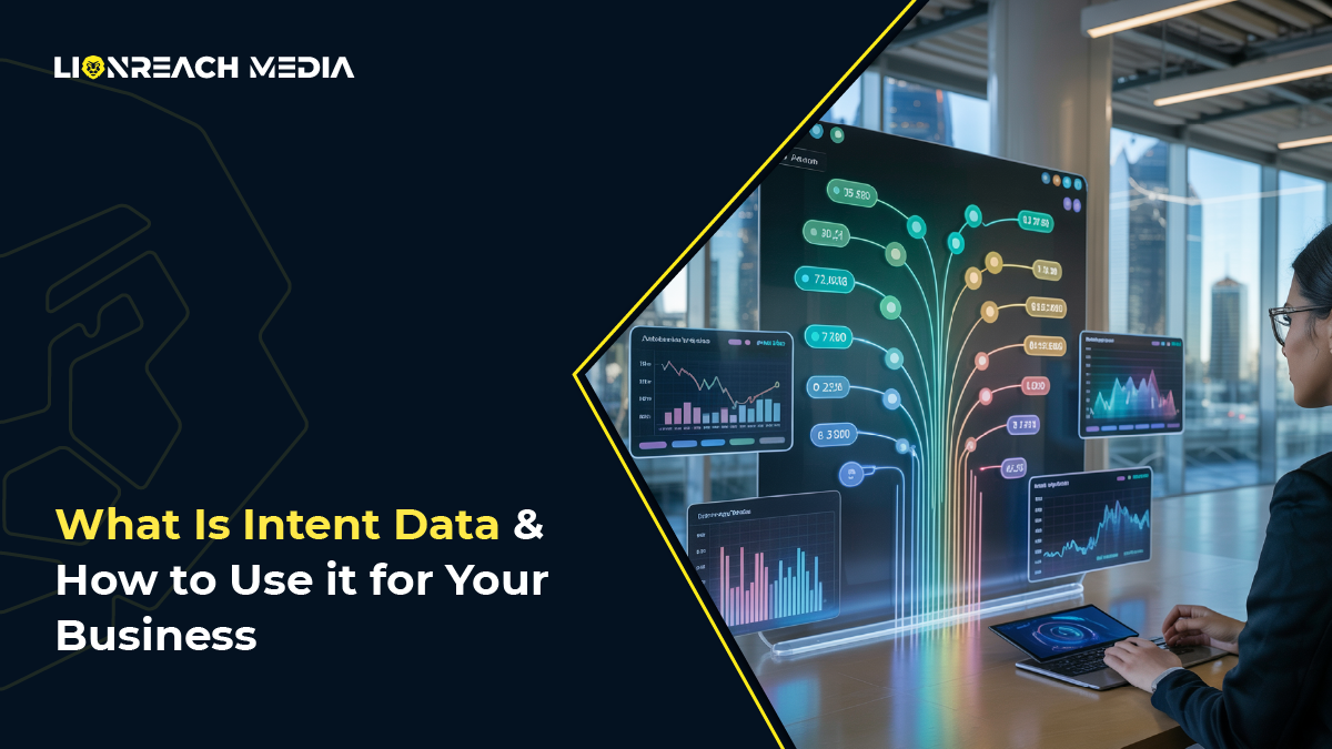 What Is Intent Data & How to Use it for Your Business